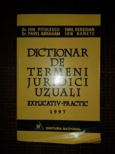 Ion Pitulescu, Emil Dersidan - Dictionar de termeni juridici uzuali explicativ practic