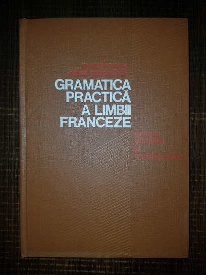 Marcel Saras, Mihai Stefanescu – Gramatica practica a limbii franceze