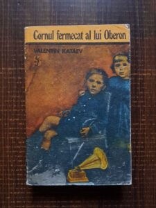 Valentin Kataev - Cornul fermecat a lui Oberon