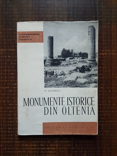 M. Davidescu – Monumente istorice din Oltenia