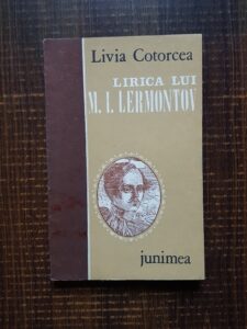 Livia Cotorcea - Lirica lui M. I. Lermontov