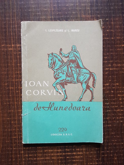 I. Lespezeanu – Ioan Corvin de Hunedoara