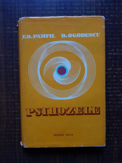 E. D. Pamfil – Psihozele