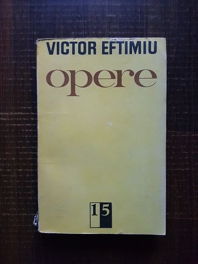 Victor Eftimiu – Opere volumul 15