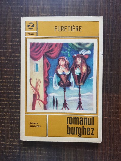 Antoine Furetiere – Romanul burghez