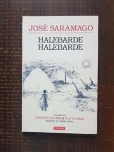Jose Saramago - Halebarde, Halebarde