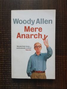 Woody Allen - Mere Anarchy