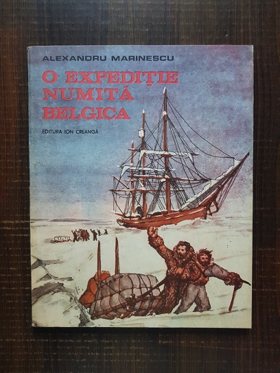 Alexandru Marinescu – O expeditie numita belgica