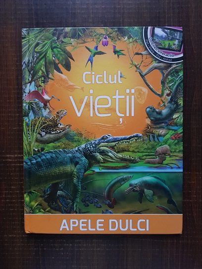 Ciclul vietii. Ape dulci