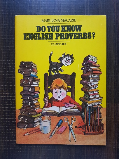 Marilena Macarie – Do you know english proverbs?