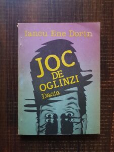 Iancu Ene Dorin - Joc de oglinzi