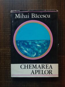 Mihai C. Bacescu - Chemarea apelor