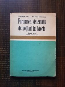 Constantin Dinu - Formarea sistemului de notiuni la istorie. Clasele V-VII