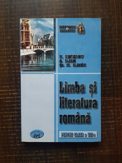 Stefan M. Ilinca – Limba si literatura romana pentru clasa a VIII-a