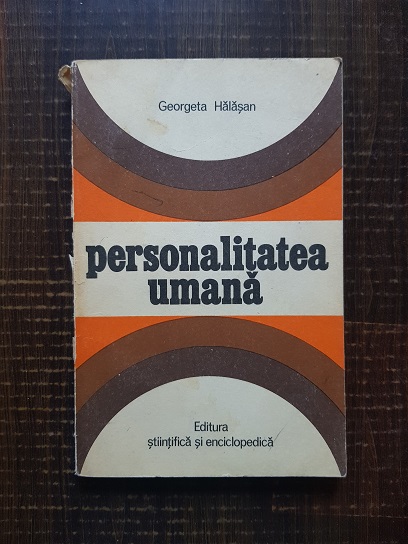 Georgeta Halasan - Personalitatea umana