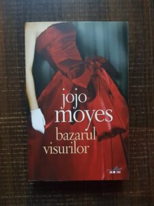 Jojo Moyes - Bazarul visurilor
