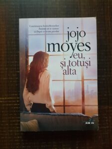 Jojo Moyes - Eu, si totusi alta