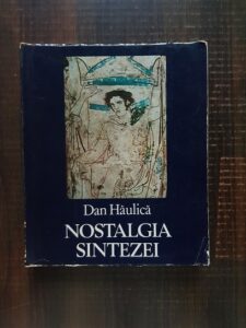 Dan Haulica - Nostalgia sintezei