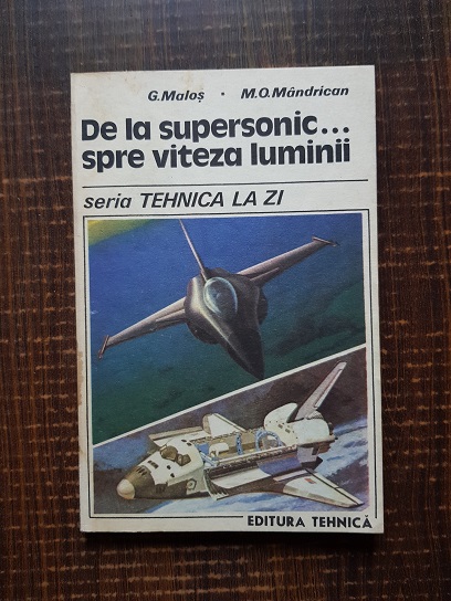 Gavril Malos – De la supersonic spre viteza luminii