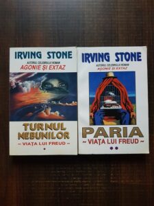 Irving Stone - Viata lui Freud. Turnul nebunilor / Paria 2 volume