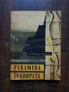 Muhammed Zakaria Goneim - Piramida ingropata