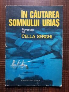 Cella Serghi - In cautarea somnului urias