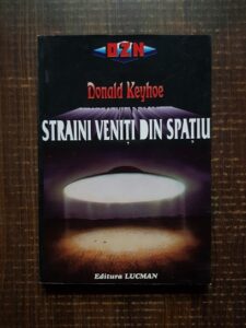 Donald Keyhoe - Straini veniti din spatiu