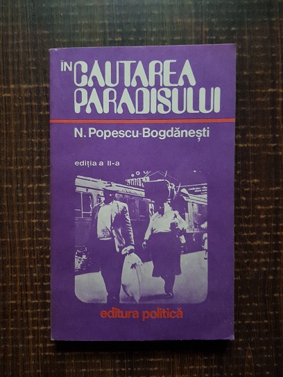 N. Popescu Bogdanesti – In cautarea Paradisului