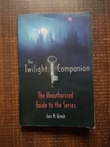 Lois H. Gresh - The Twilight Companion. The Unauthorized Guide to the Series