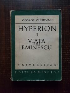 George Munteanu - Hyperion 1. Viata lui Eminescu