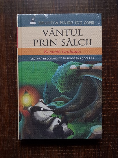 Kenneth Grahame – Vantul prin salcii