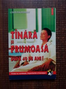 Louis Faurobert - Tanara si frumoasa dupa 40 de ani