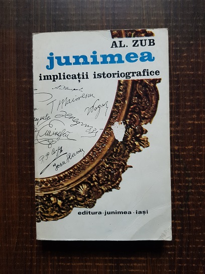 Alexandru Zub – Junimea. Implicatii istoriografice