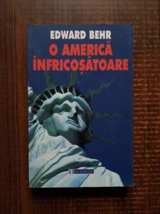 Edward Behr - O america infricosatoare