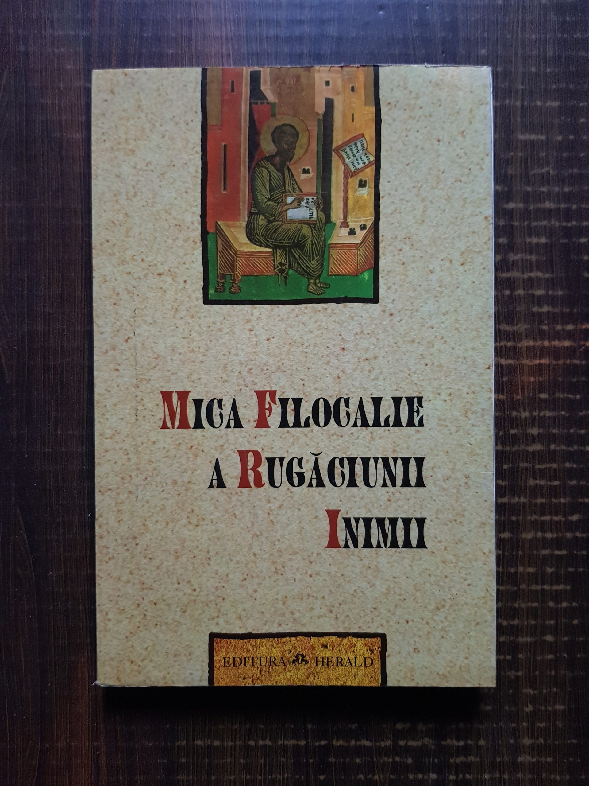 Jean Gouillard - Mica filocalie a rugaciunii inimii