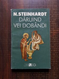 Nicolae Steinhardt - Daruind vei dobandi