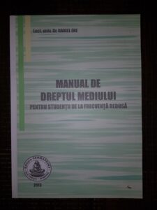 Daniel Ene - Manual de dreptul mediului pentru studentii de la frecventa redusa
