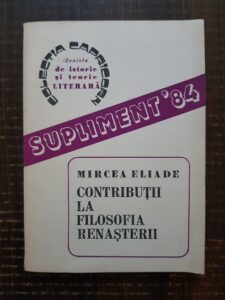 Mircea Eliade - Contributii la filosofia renasterii