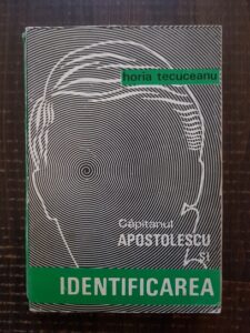 Horia Tecuceanu - Capitanul Apostolescu si identificarea