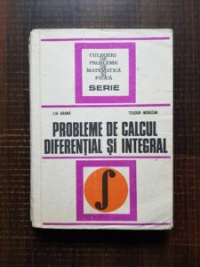 Lia Arama, Teodor Morozan - Probleme de calcul diferential si integral