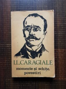 Ion Luca Caragiale - Momente si schite, povestiri