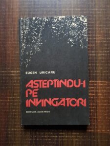 Eugen Uricaru - Asteptandu-i pe invingatori
