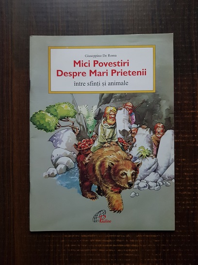 Giuseppino De Roma – Mici povestiri despre mari prieteni intre sfinti si animale