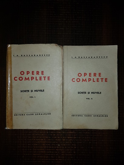 I. A. Bassarabescu – Opere complete. Schite si nuvele 2 volume (1939)