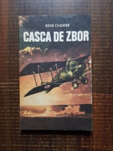 Rene Chambe - Casca de zbor (spre amintire)