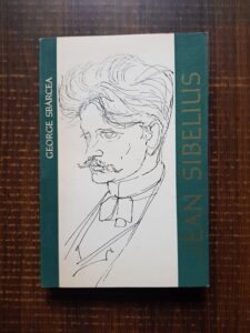 George Sbarcea - Jean Sibelius. Viata si opera