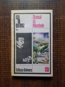 Eca de Queiroz - Orasul si muntele