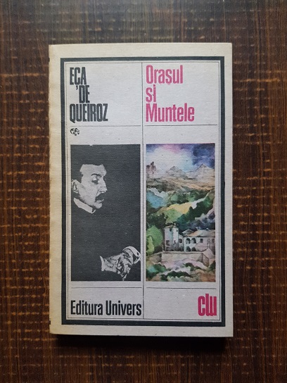 Eca de Queiroz – Orasul si muntele