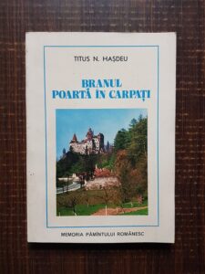 Titus N. Hasdeu - Branul. Poarta in Carpati