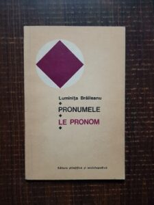 Luminita Braileanu - Pronumele. Le pronom